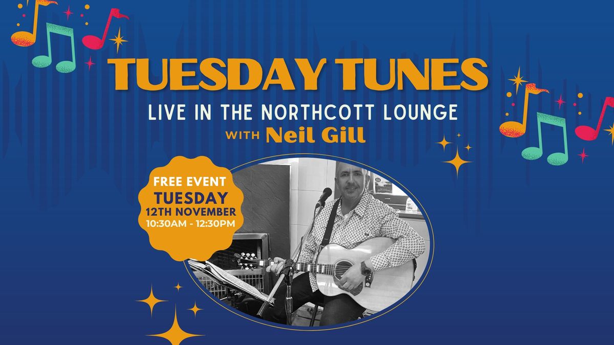 Tuesday Tunes with Neil Gill