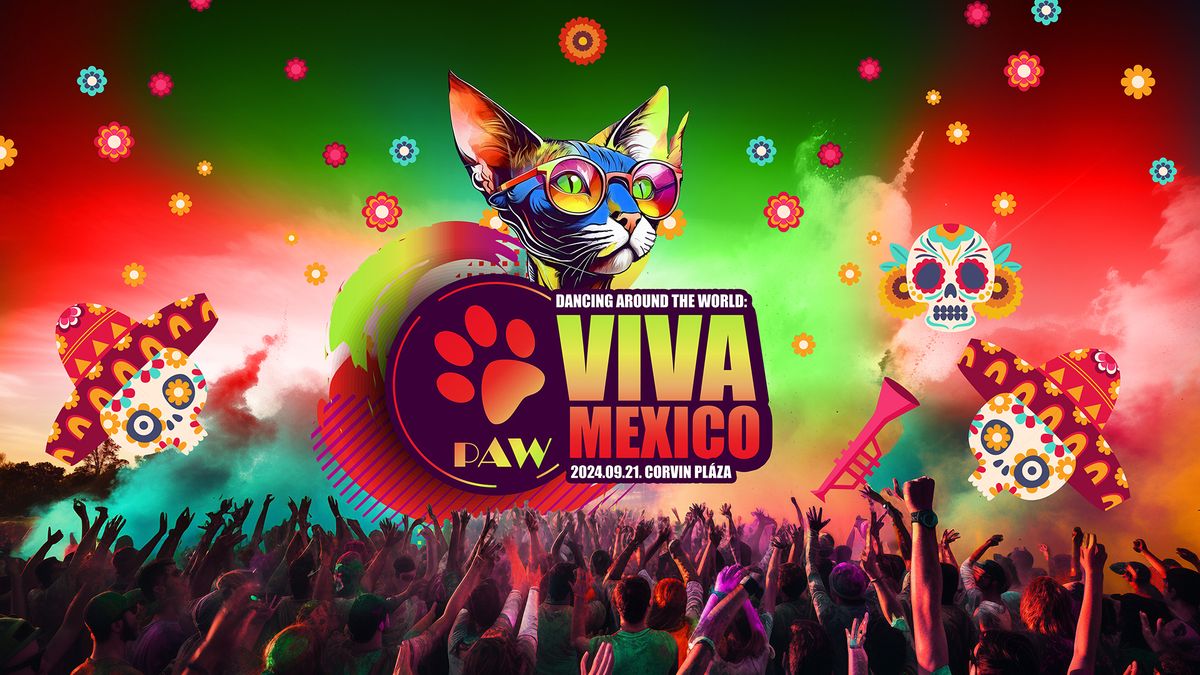 PAW | Viva Mexico\ud83c\uddf2\ud83c\uddfd T\u00e1ncest 4\ufe0f\u20e3 workshoppal @ Corvin Pl\u00e1za (24.09.21.)