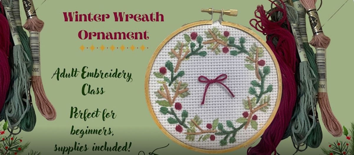 Winter Wreath Ornament Embroidery Class