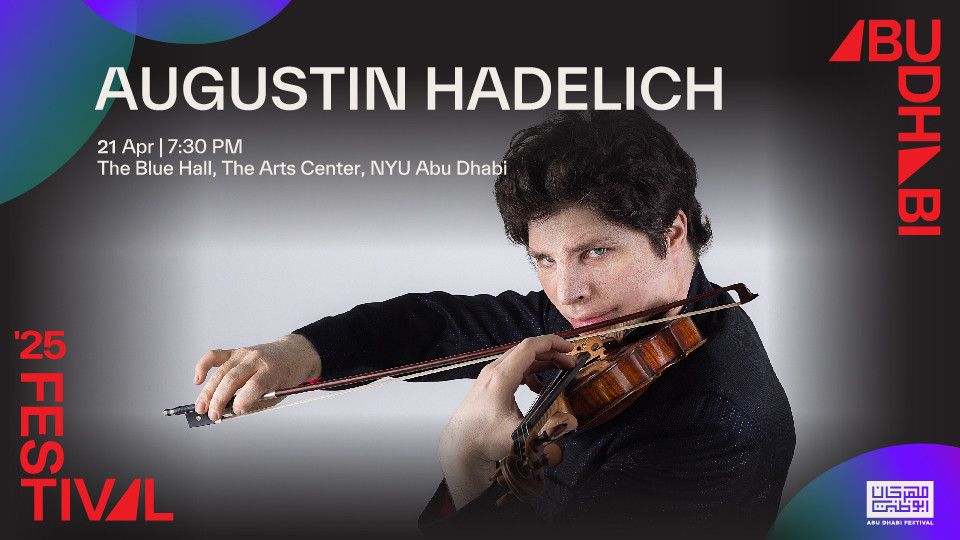 Augustin Hadelich Live in The Blue Hall, NYU Abu Dhabi