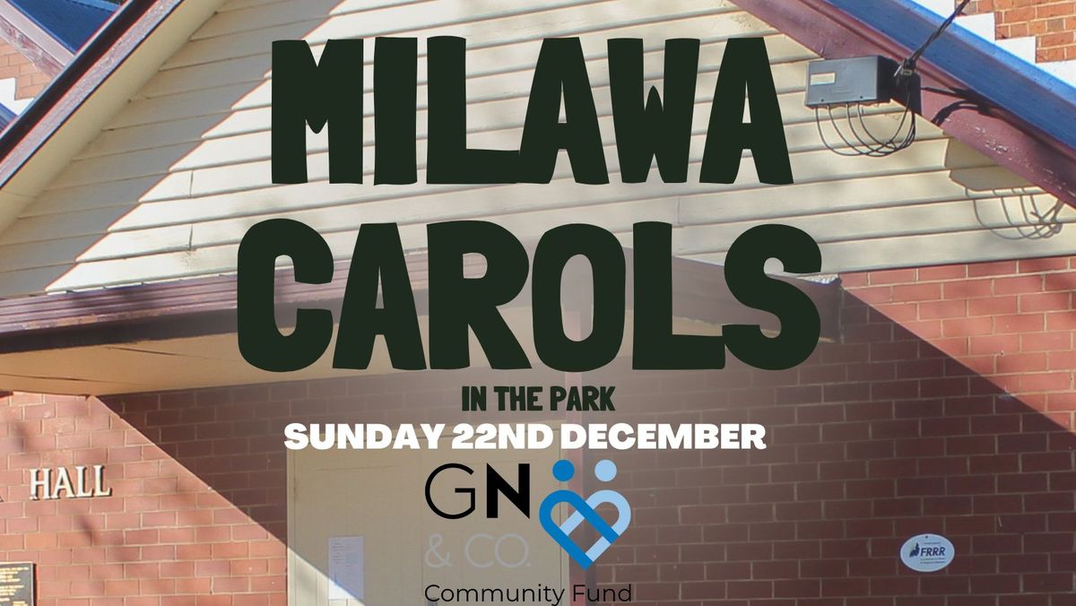 Milawa Carols in the Park - Sponsored by Garry Nash and Co Community Fund