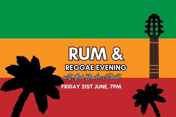 Rum & Reggae Evening, with a Bob Marley Tribute