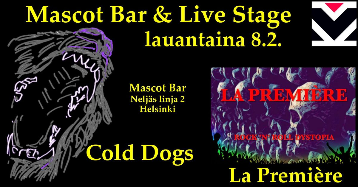 Cold Dogs ja La Premi\u00e8re Mascot Barissa