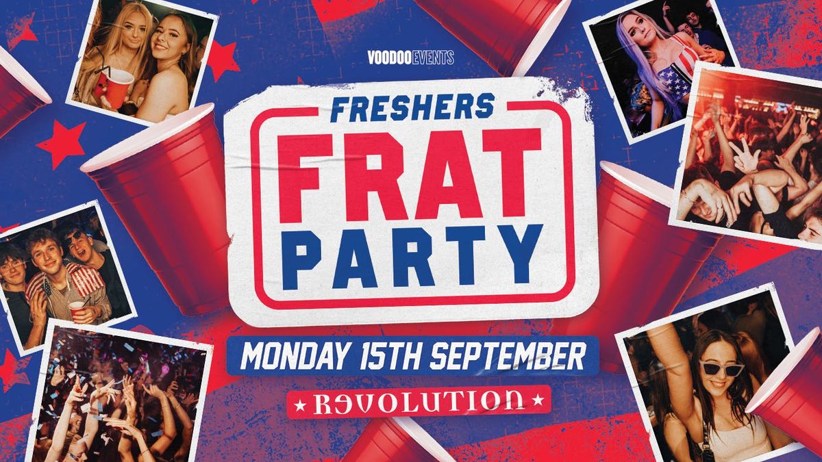 Freshers Frat Party! \ud83c\uddfa\ud83c\uddf8 