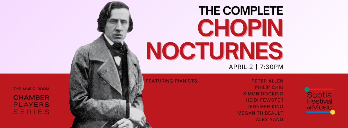 The Complete Chopin Nocturnes | The Music Room Chamber Players Series