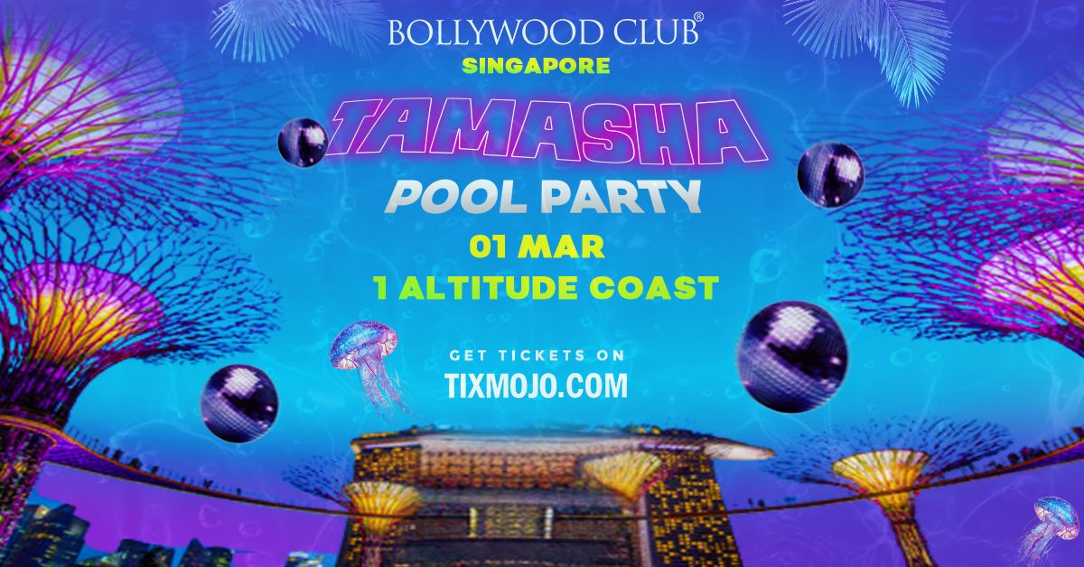 TAMASHA POOL PARTY at 1 Altitude, Singapore