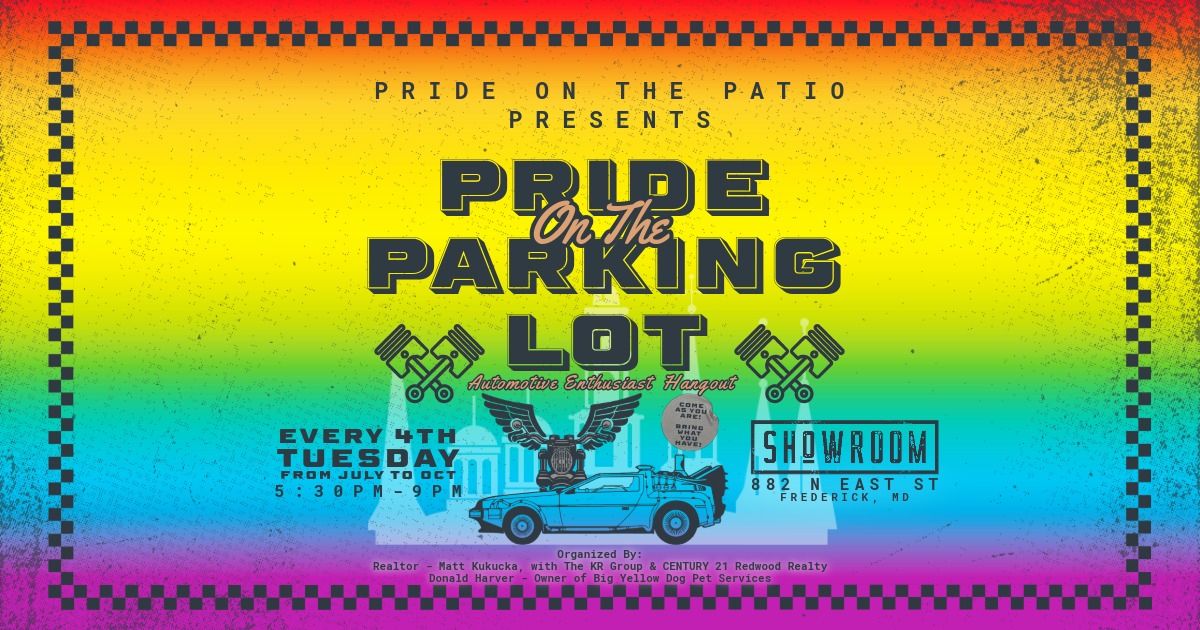 PRIDE ON THE PARKING LOT! - Presented by Pride On The Patio & Hosted by Realtor\u00ae Matt Kukucka!
