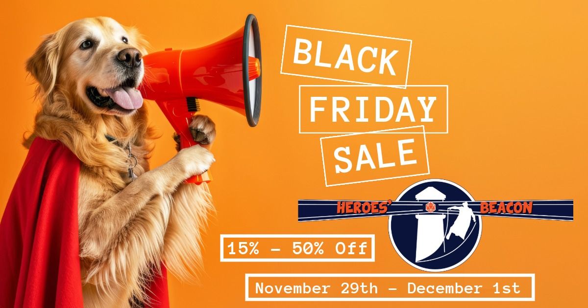 Heroes' Beacon Black Friday Sale