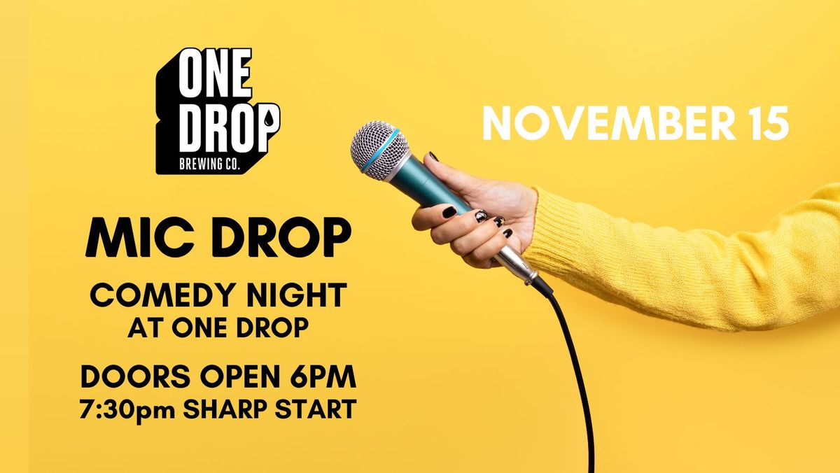 Mic Drop at One Drop - Botany's Only Comedy Club \ud83c\udf99