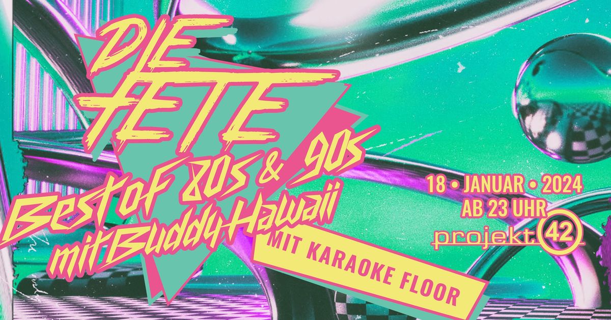 Die Fete - Best of 80s & 90s +++ Karaoke Floor