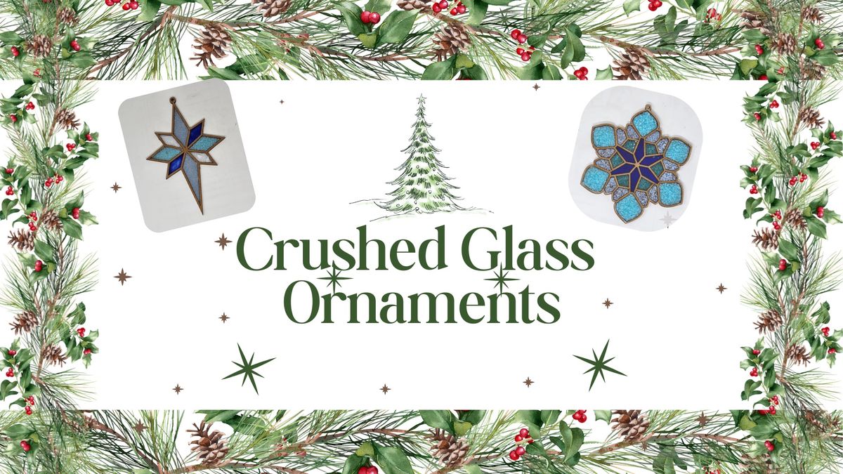 Crushed Glass Ornaments