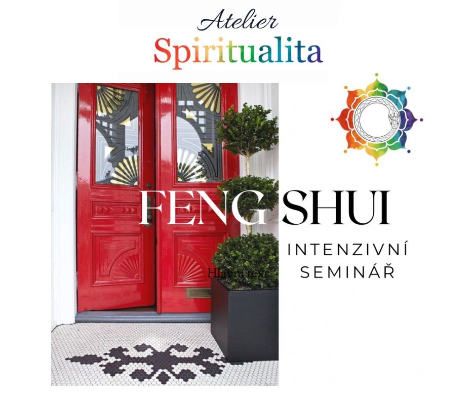 FENG SHUI \ud83c\udf1e dvoudenn\u00ed intenzivn\u00ed semin\u00e1\u0159 v Plzni