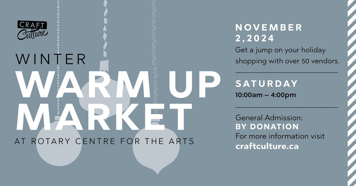 Craft Culture Winter Warm-Up Market at the RCA