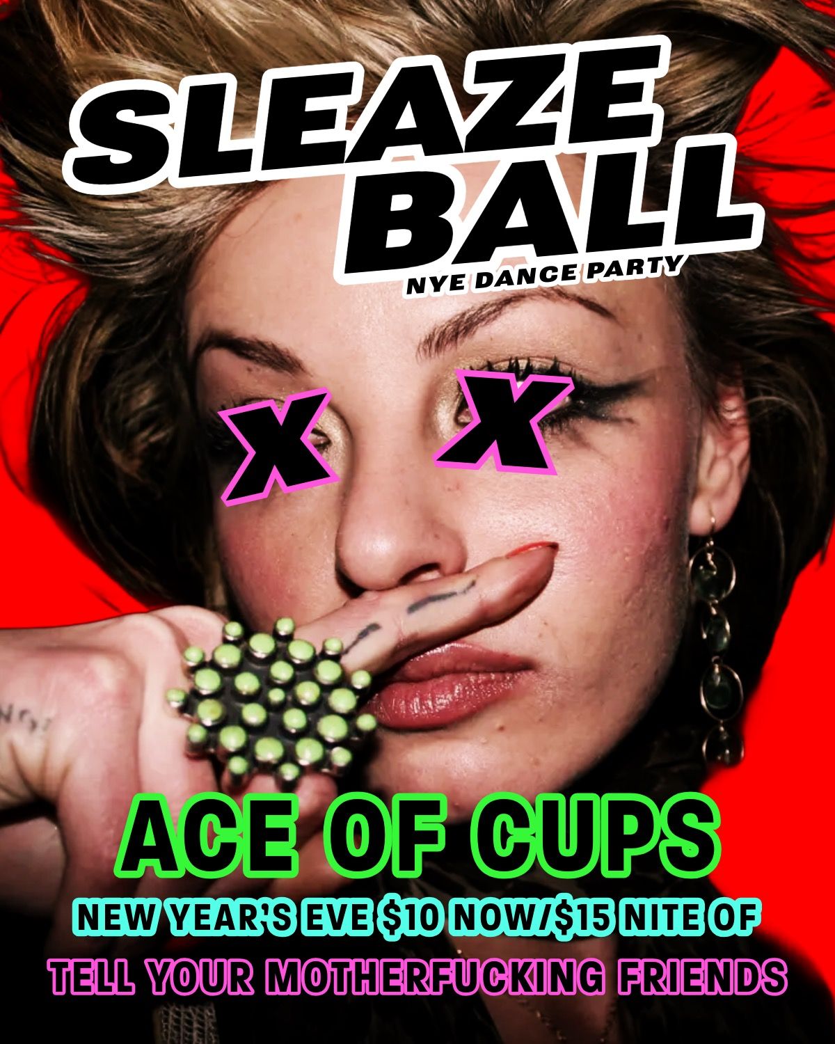 Sleaze Ball: New Years Eve Dance Party at Ace of Cups