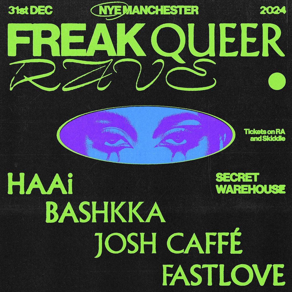 Freak Queer Rave NYE \/\/\/ Secret Warehouse \/\/\/ Special Guests