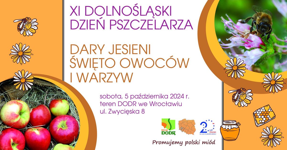 "XI Dolno\u015bl\u0105ski Dzie\u0144 Pszczelarza" i "Dary Jesieni - \u015awi\u0119to owoc\u00f3w i Warzyw"