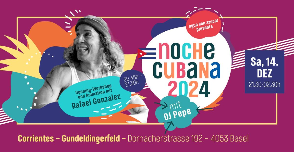 Noche Cubana mit Opening-Workshop und Animation von Rafael Gonzalez