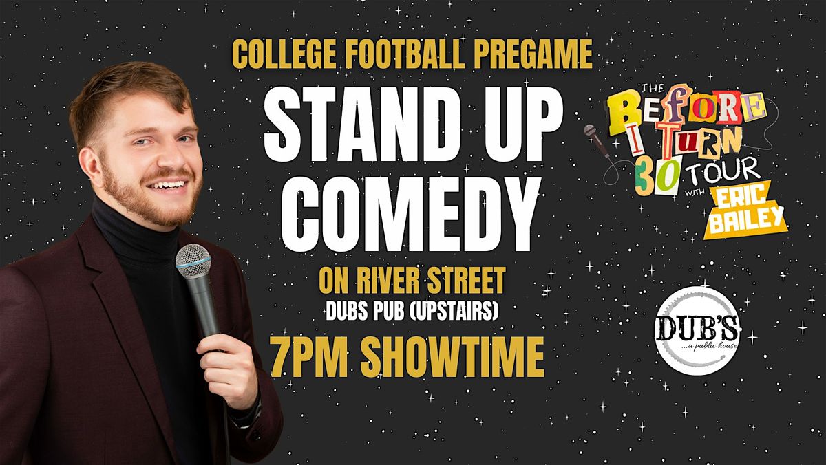 CFP Pre-GAME!! Stand Up Comedy on River Street! Upstairs at Dubs Pub