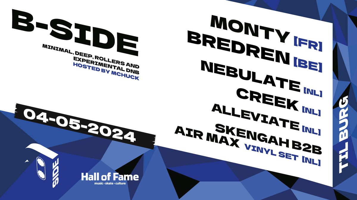 B-side (360\u00ba edition) w\/ Monty, Bredren & more \/\/ Hall of Fame 