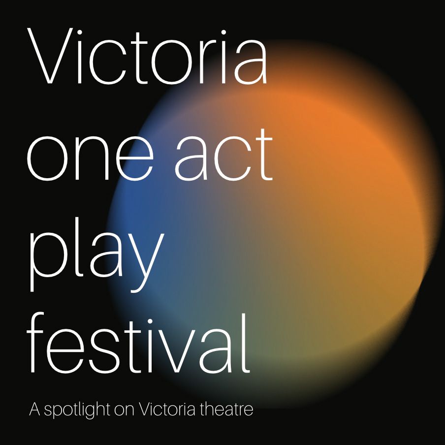 Victoria One Act Play Festival