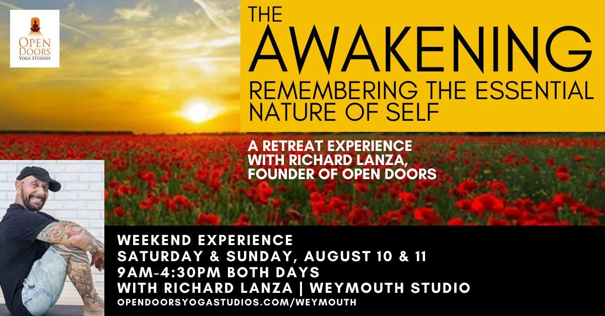 Weekend Experience~ The Awakening:  Remembering The Essential Nature of Self with Richard Lanza