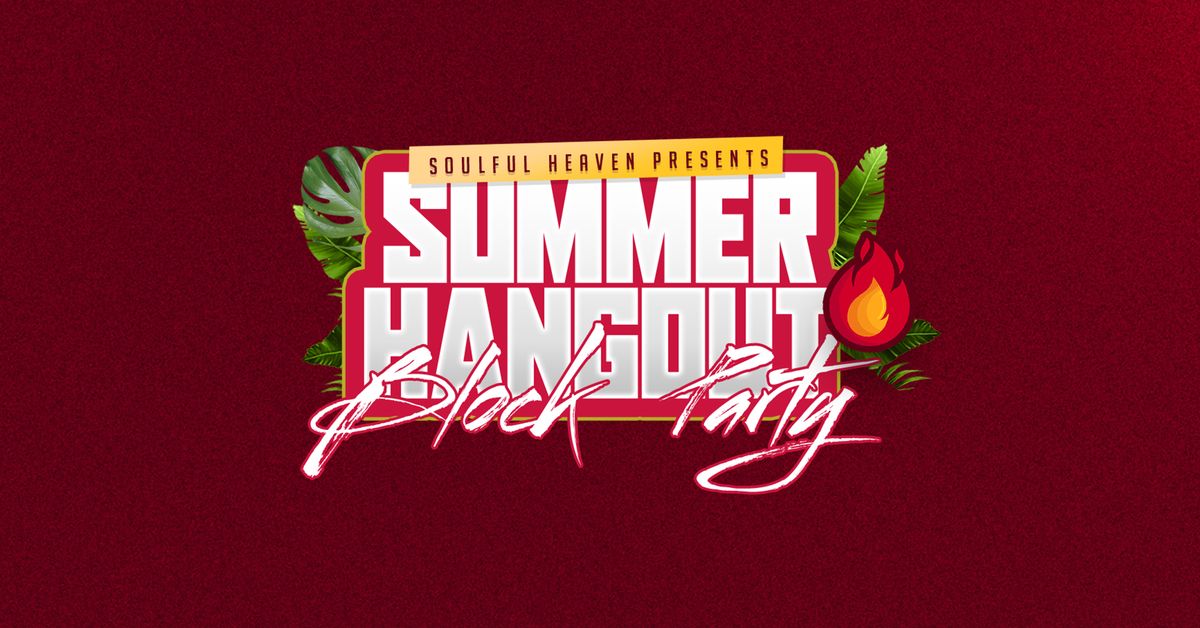 Summer Hangout Block Party