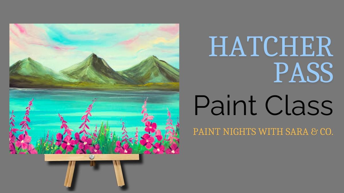 Hatcher Pass Paint Night