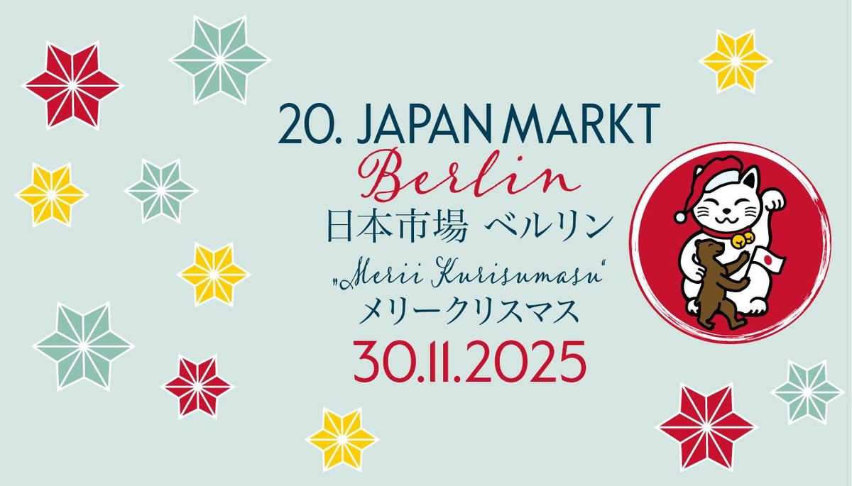 20. JAPANMARKT BERLIN - JAPANISCHER WEIHNACHTSMARKT