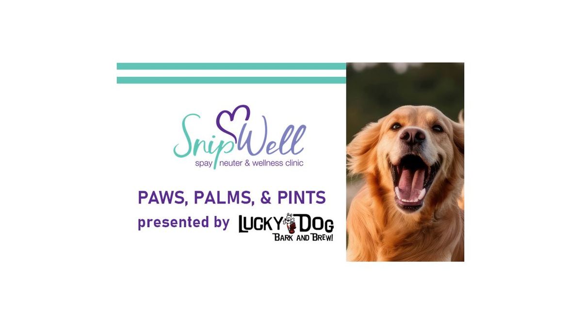 Paws, Palms, & Pints presented by Lucky Dog Bark & Brew