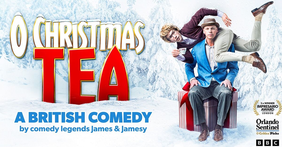 O Christmas Tea: A British Comedy