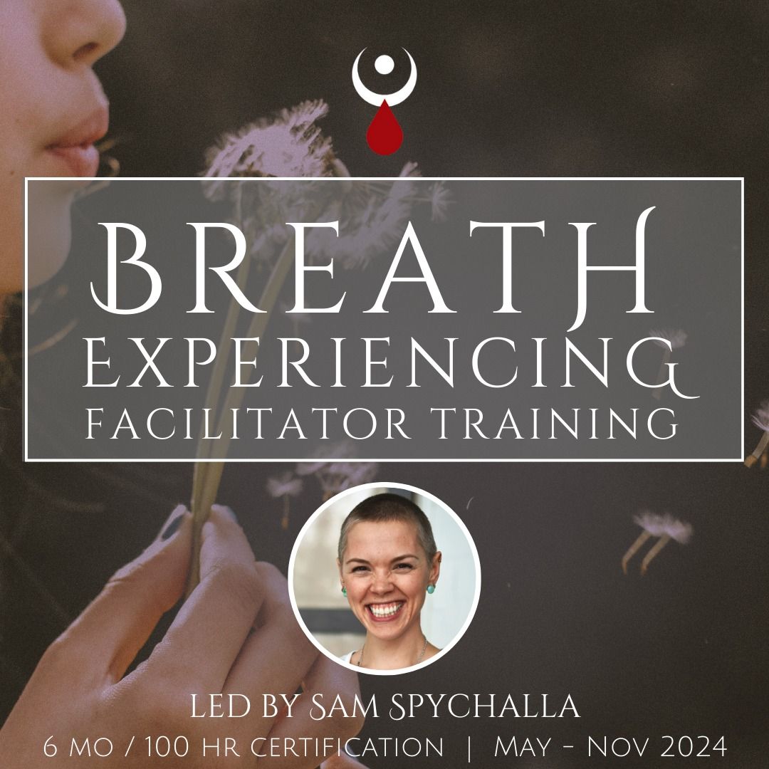 Breath Experiencing Facilitator Training (Multi-part series)