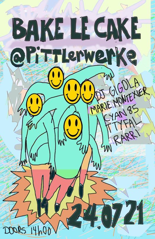 BAKE LE CAKE @ PITTLERWERKE