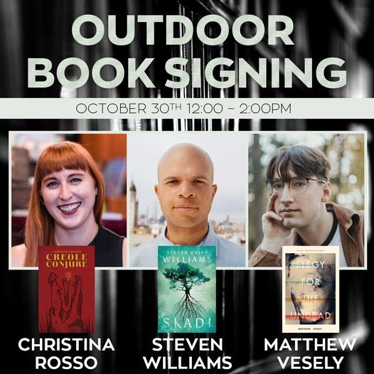 Outdoor Book Signing w\/ Christina Rosso, Matthew Vesely, and Steven Williams