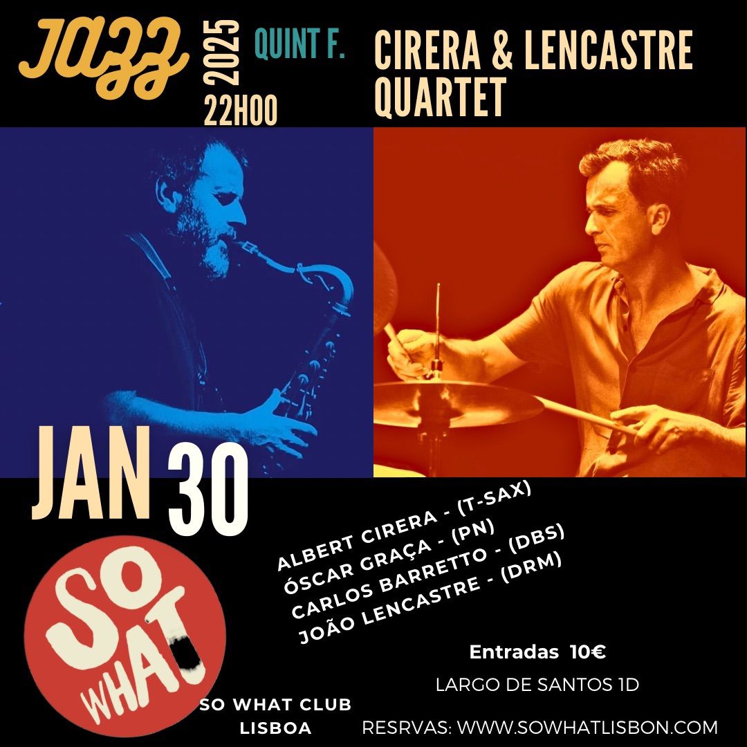 So What Club , apresenta Cirera e Lencastre quartet