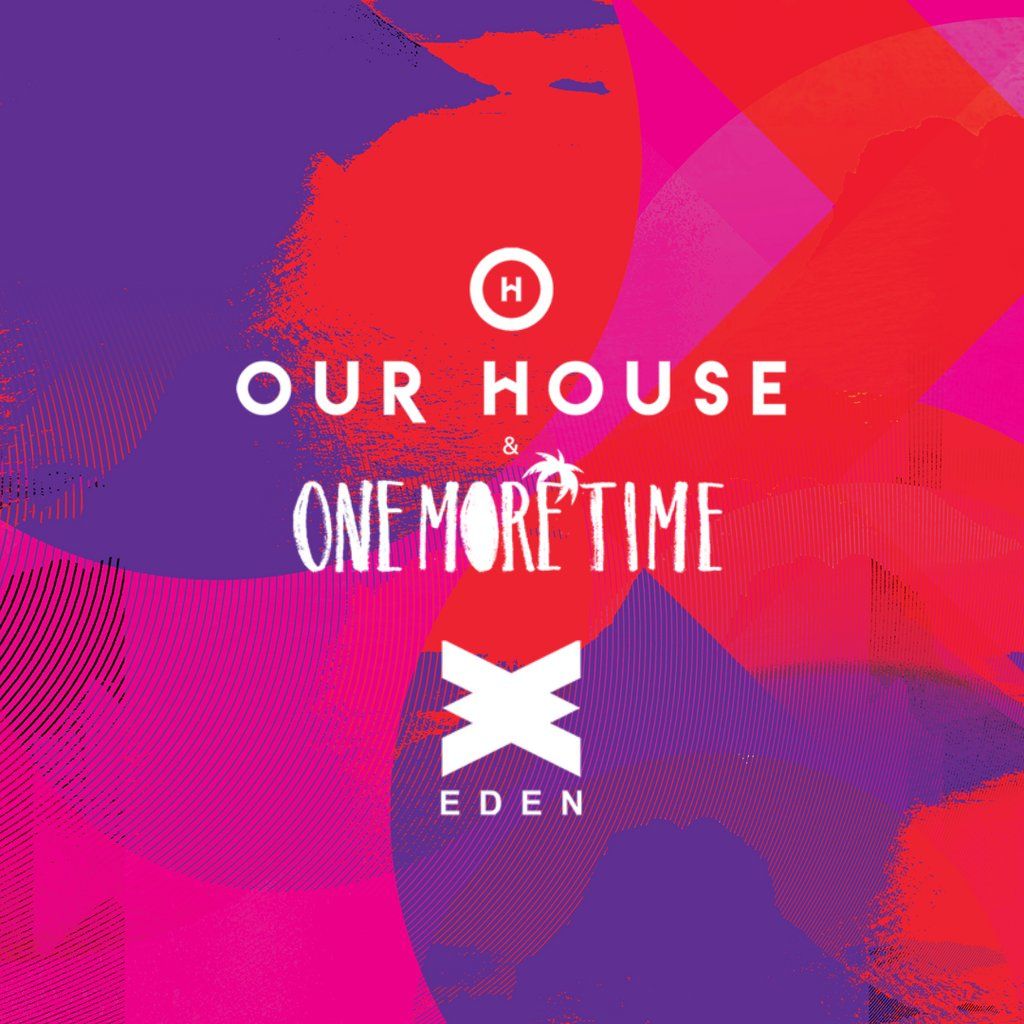 Our House x One More Time w\/ Judge Jules