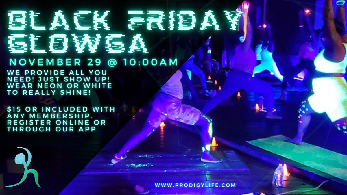 Black Friday GLOWGA!