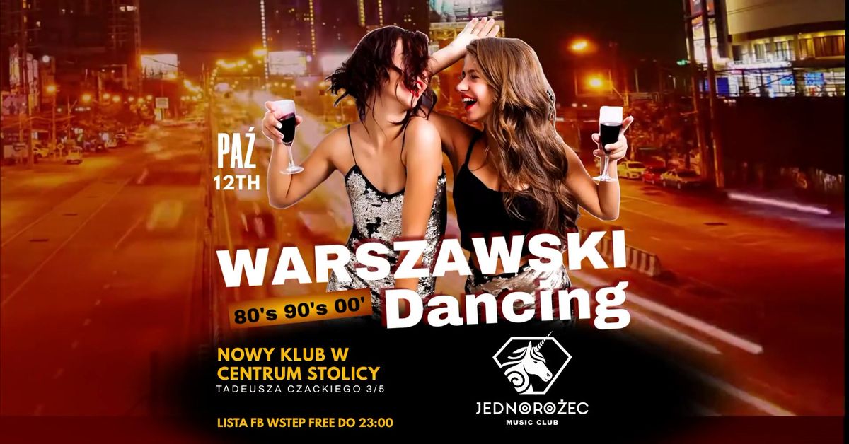 WARSZAWSKI DANCING  | Klub JEDNORO\u017bEC \ud83c\udf89 SOBOTA 12.10 | lista FB  wst\u0119p wolny do 23:00