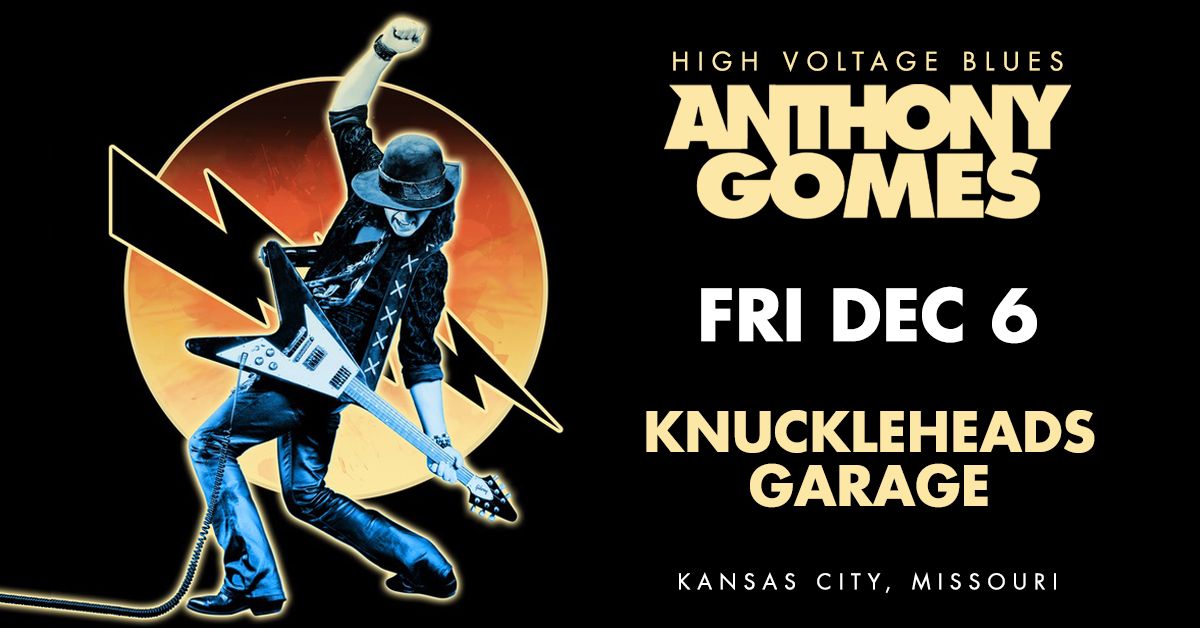 Anthony Gomes - Live in Kansas City, MO - Knuckleheads