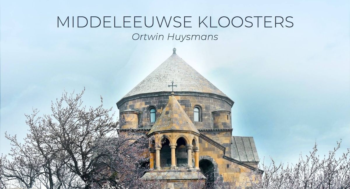 Lezing Middeleeuwse Kloosters