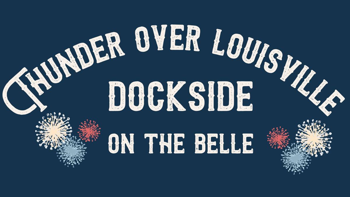 Thunder on the Belle Dockside! 