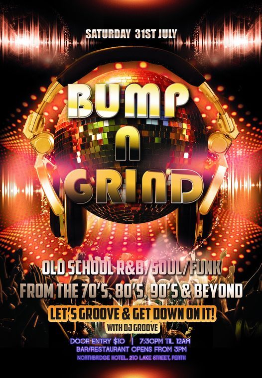 Bump n Grind - Old School RnB\/Soul\/Funk