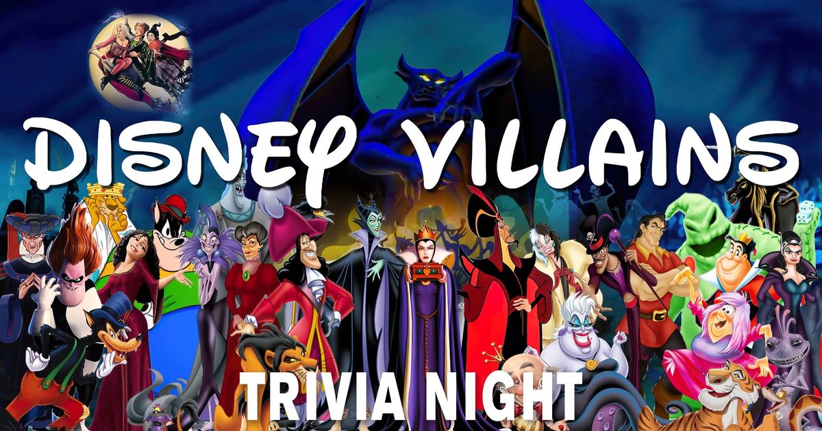 Disney Villain Trivia! Tuesday Oct 8th! 6:30