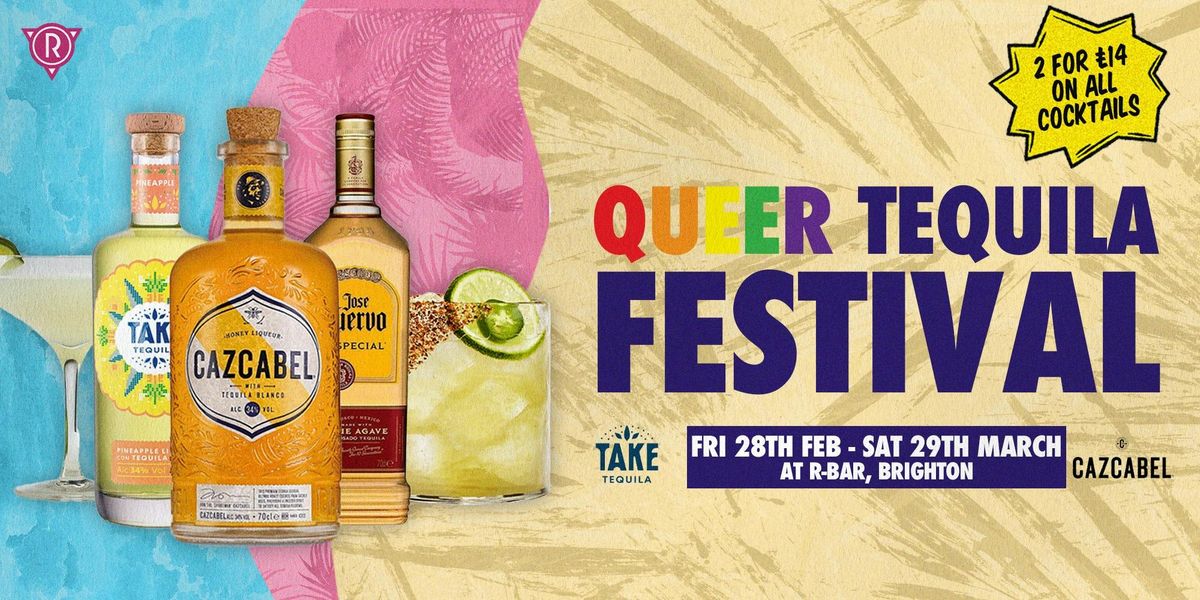 Queer Tequila Festival @ R-Bar 