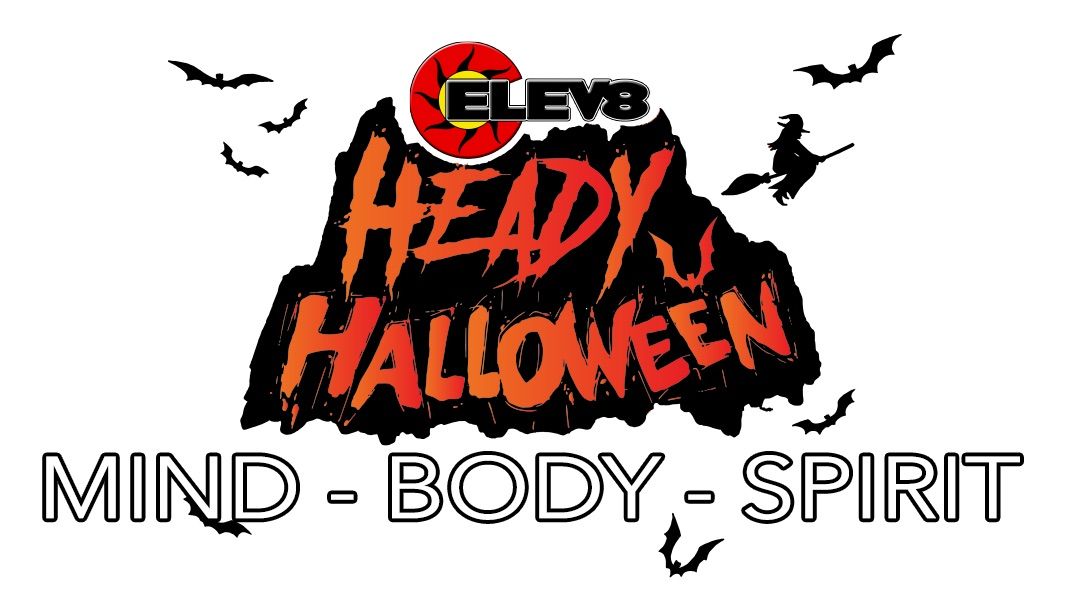 Elev8 Grand opening and Heady Halloween