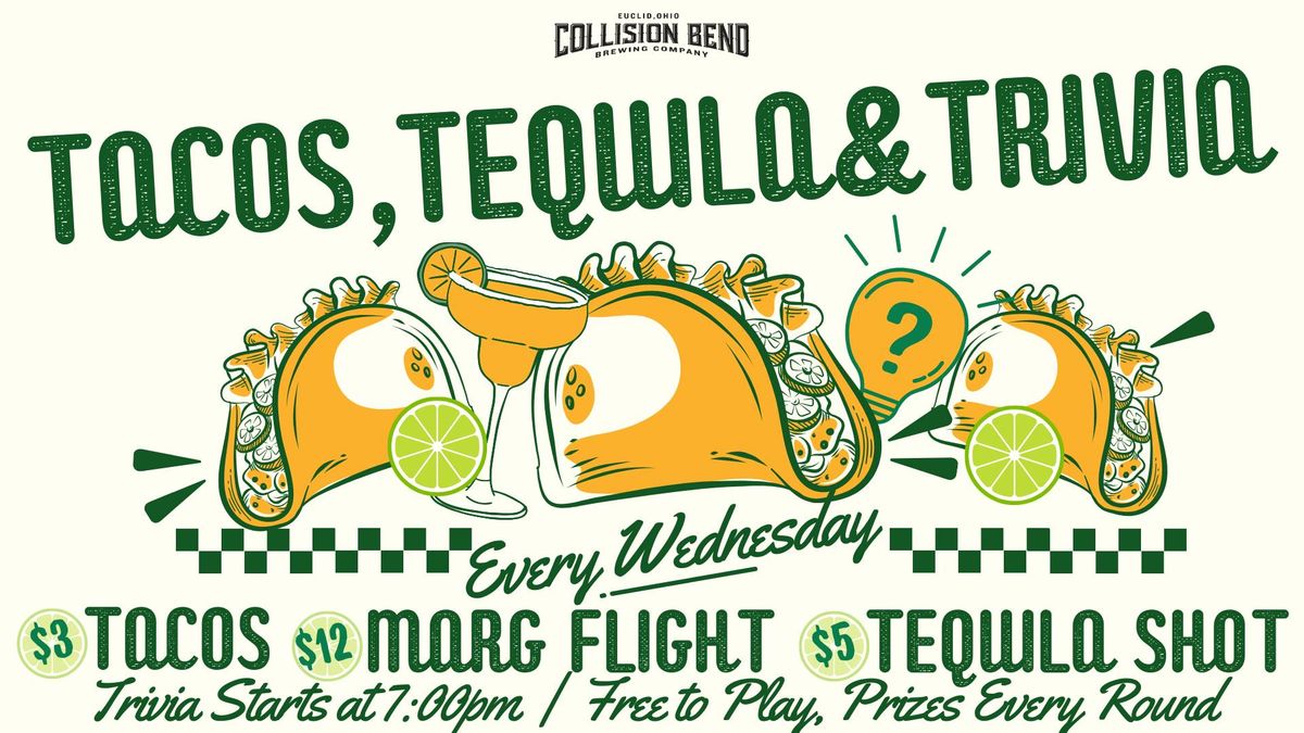 Tacos, Tequila and Trivia At Collision Bend Euclid