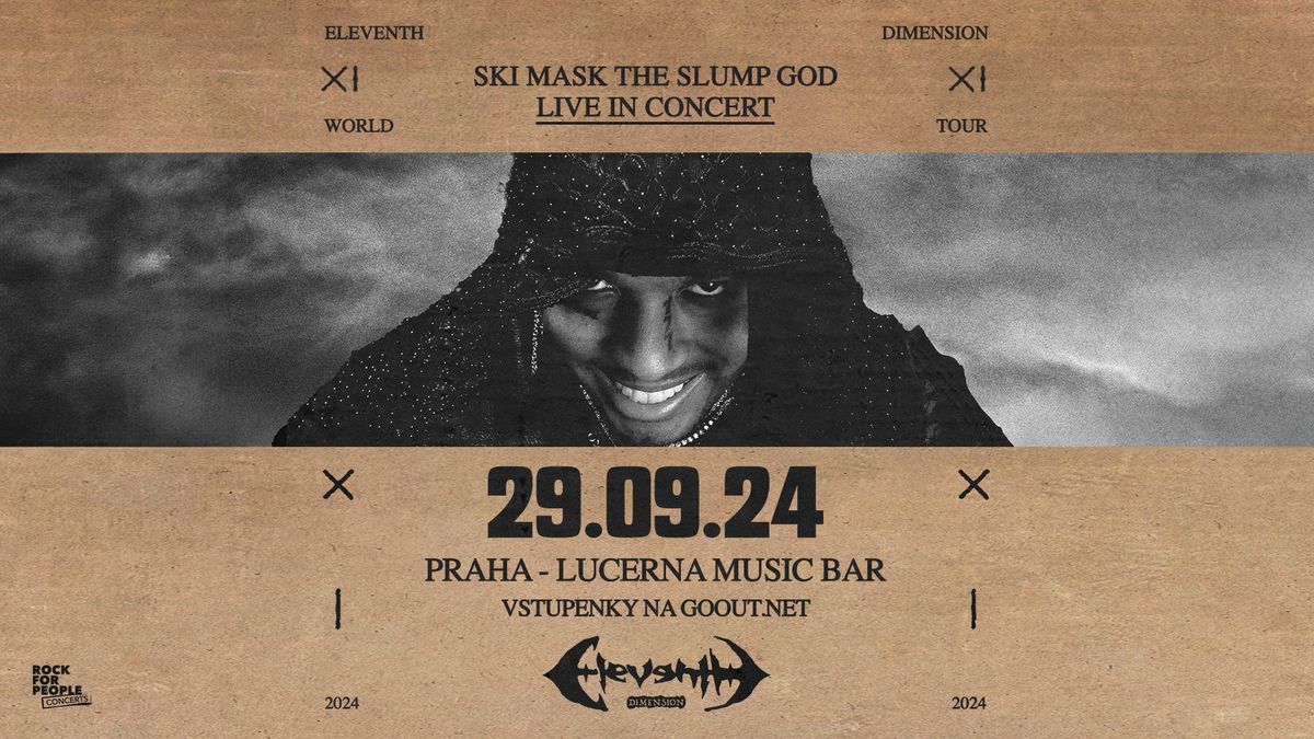 Ski Mask the Slump God (US) - PRAGUE - P\u0159esunuto\/Moved!