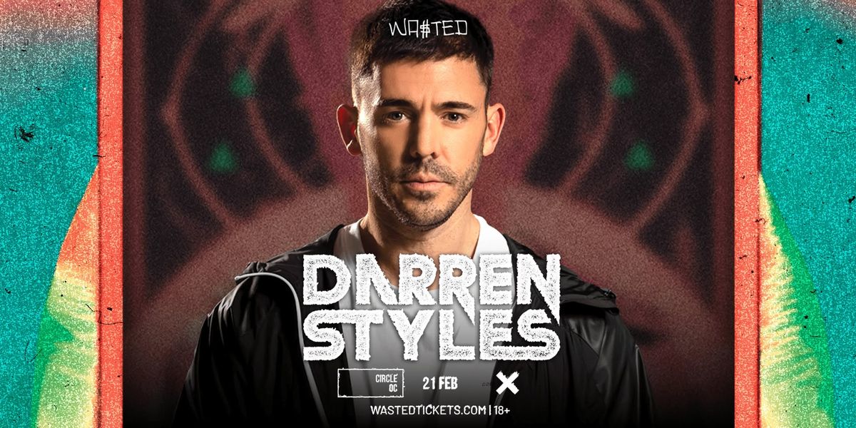 DARREN STYLES @ The Circle OC in Huntington Beach \/\/ Friday 02.21.25 \/\/ 18+