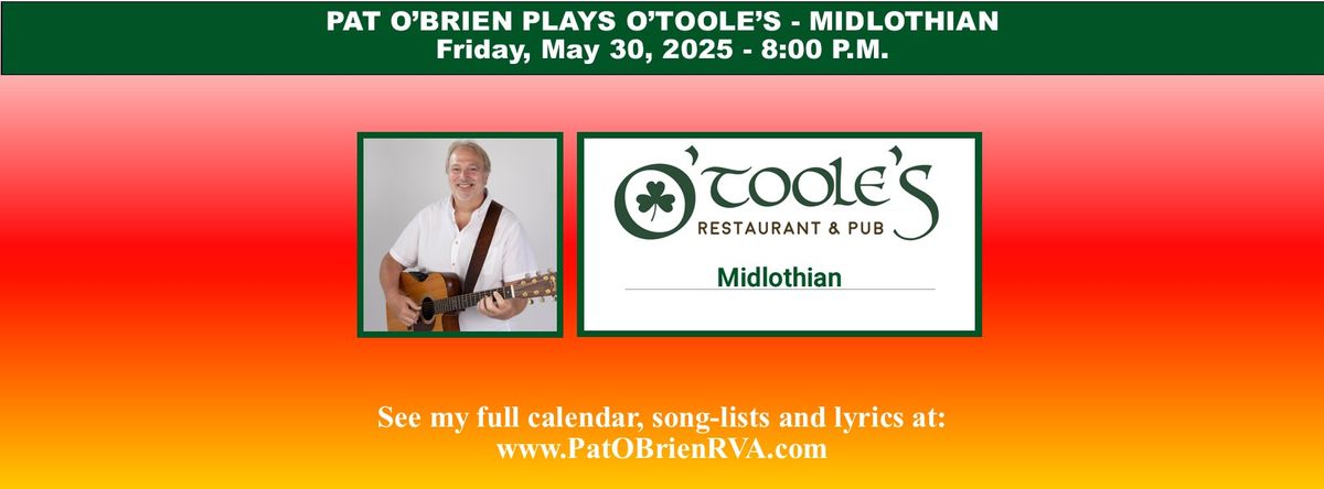 Pat O'Brien Plays O'Toole's - Midlothian 