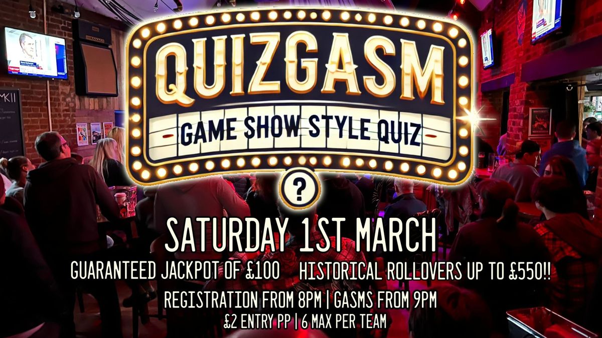 Saturday Night Quiz-Gasm @ MK11 - Saturday 1st March | \u00a3100 Guaranteed Jackpot