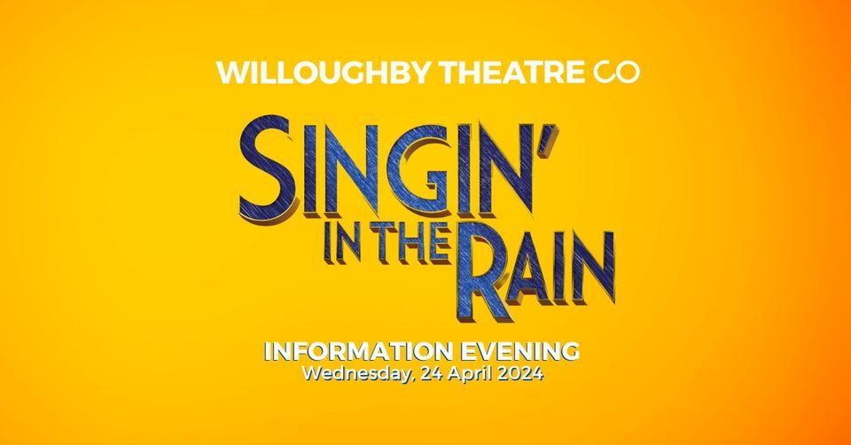Singin' in the Rain - Information Evening